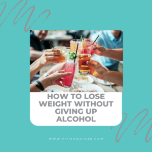 Read more about the article Drink Alcohol & Lose Weight During Holidays – Fit Mama in 30